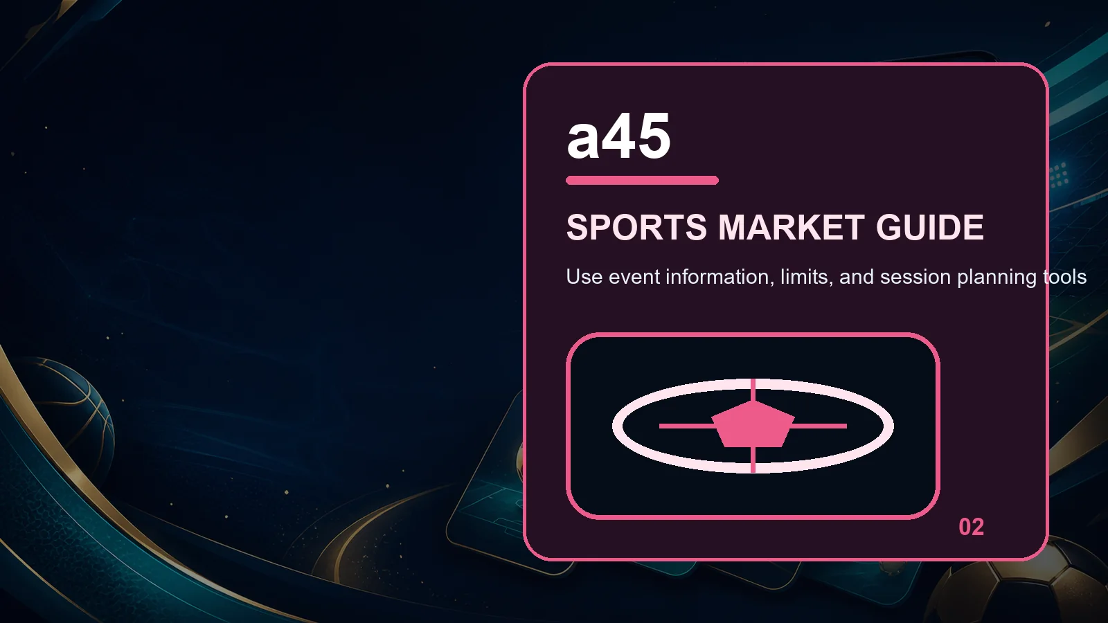 a45 sports full-width visual guide 2